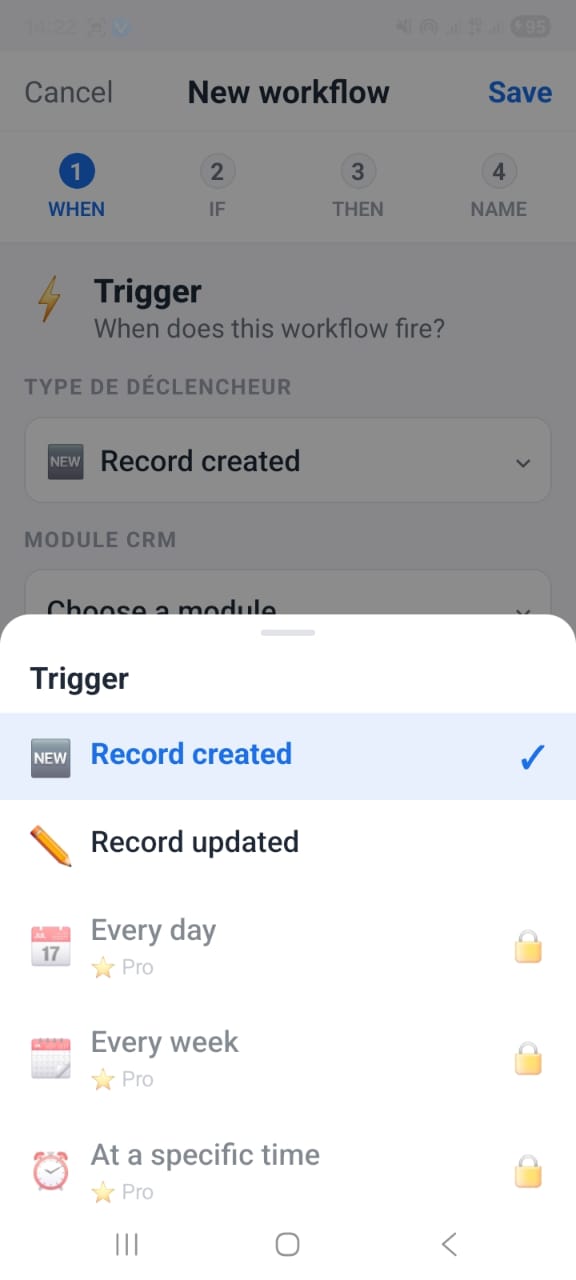 OpenCRMApp — Workflow WHEN step showing trigger picker with Record created selected and Pro triggers locked